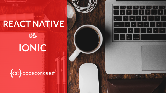 React Native vs IONIC